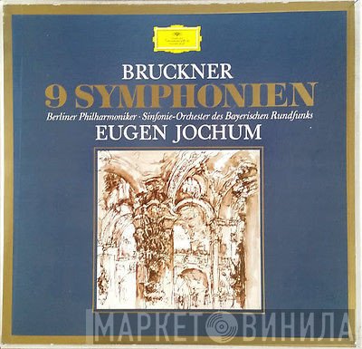 Berliner Philharmoniker, Anton Bruckner, Symphonie-Orchester Des Bayerischen Rundfunks, Eugen Jochum - 9 Symphonien