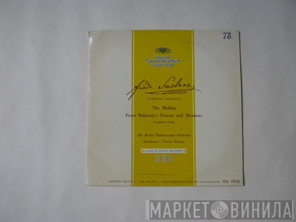 Berliner Philharmoniker, Bedřich Smetana, Ferenc Fricsay - The Moldau From Bohemia's Forests and Meadows