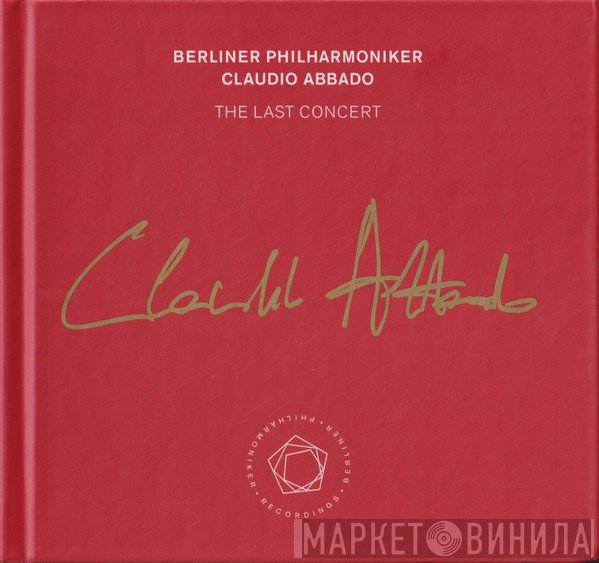 Berliner Philharmoniker, Claudio Abbado  - The Last Concert