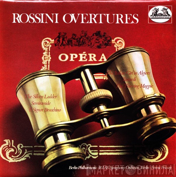Berliner Philharmoniker, Ferenc Fricsay, RIAS Symphonie-Orchester Berlin - Rossini Overtures