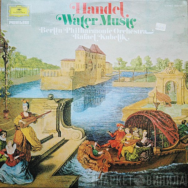 Berliner Philharmoniker, Georg Friedrich Händel, Rafael Kubelik - Water Music