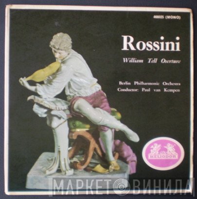 Berliner Philharmoniker, Gioacchino Rossini, Paul van Kempen - William Tell Overture