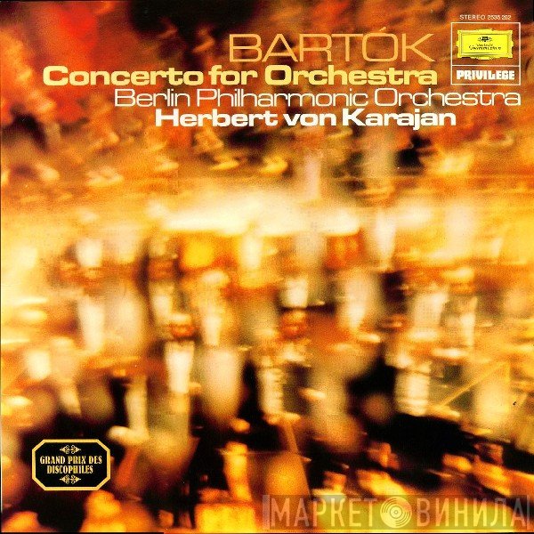 Berliner Philharmoniker, Herbert von Karajan, Béla Bartók - Concerto For Orchestra