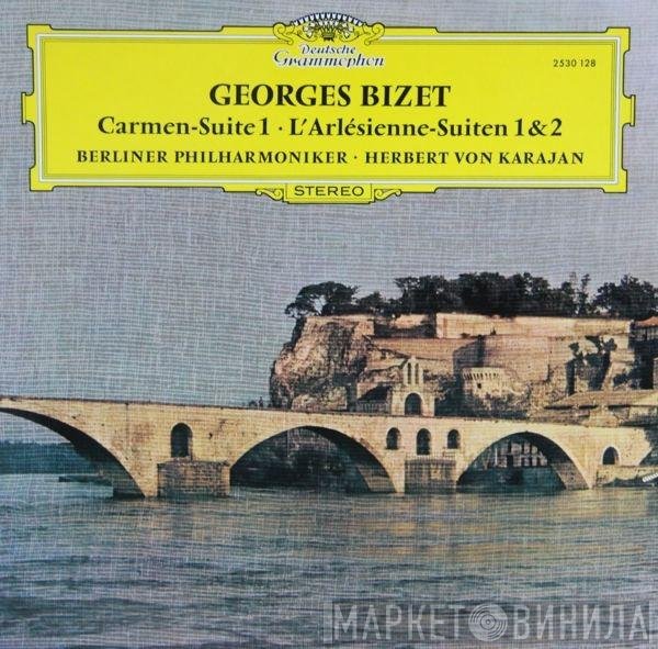 Berliner Philharmoniker, Herbert von Karajan, Georges Bizet - Carmen-Suite 1 • L'Arlésienne - Suiten 1 & 2