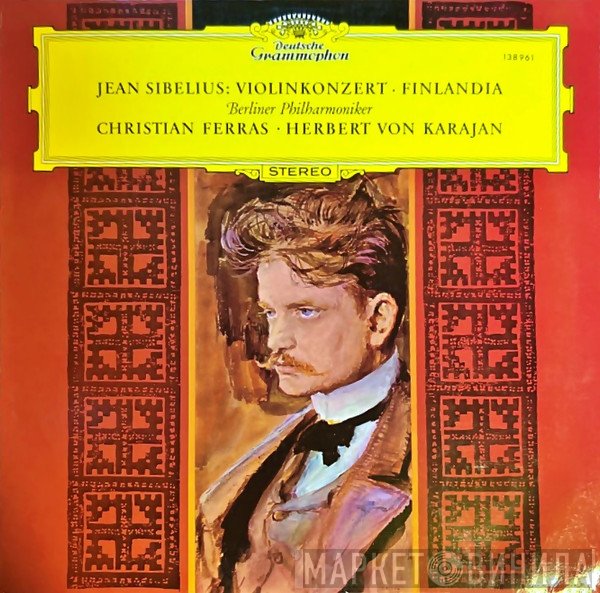 Berliner Philharmoniker, Herbert von Karajan, Jean Sibelius, Christian Ferras - Violinkonzert · Finlandia