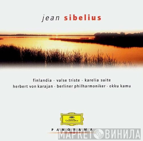 Berliner Philharmoniker, Herbert von Karajan, Jean Sibelius, Okko Kamu - Finlandia • Valse Triste • Karelia Suite