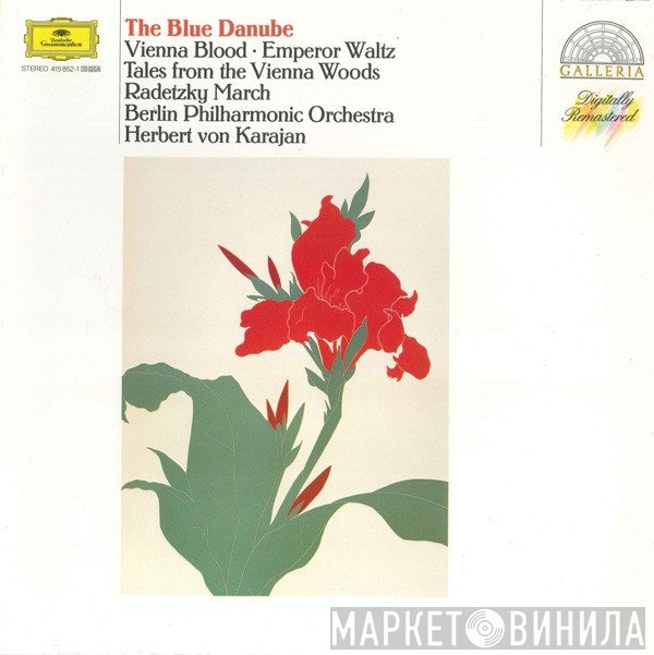 Berliner Philharmoniker, Herbert von Karajan, Josef Strauß, Johann Strauss Jr., Johann Strauss Sr. - Johann Strauss • Josef Strauss