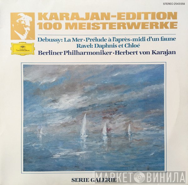 Berliner Philharmoniker, Herbert von Karajan - Karajan-Edition 100 Meisterwerke - Debussy: La Mer- Prélude À L`près-midi D'un Faune ·Ravel: Daphnis Et Chloé