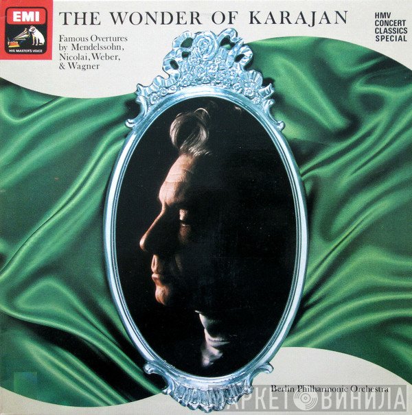Berliner Philharmoniker, Herbert von Karajan - The Wonder Of Karajan
