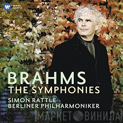 Berliner Philharmoniker, Johannes Brahms, Sir Simon Rattle - The Symphonies