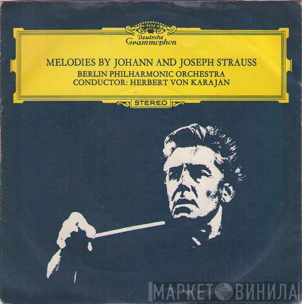 Berliner Philharmoniker - Melodies By Johann And Joseph Strauss