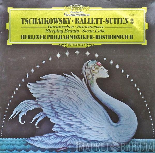 Berliner Philharmoniker, Mstislav Rostropovich, Pyotr Ilyich Tchaikovsky - Ballett-Suiten 2