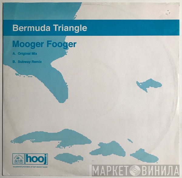 Bermuda Triangle  - Mooger Fooger