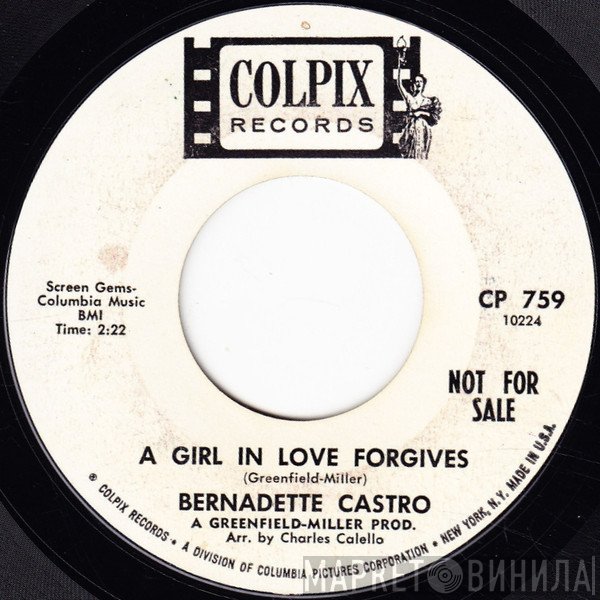 Bernadette Castro - A Girl In Love Forgives / Get Rid Of Him