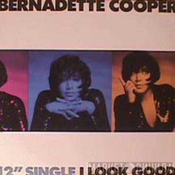 Bernadette Cooper  - I Look Good