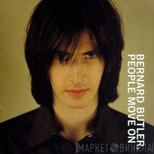 Bernard Butler - People Move On