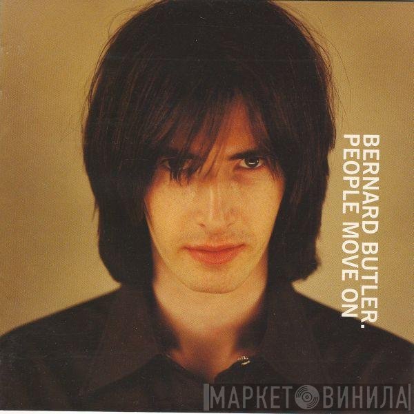 Bernard Butler  - People Move On