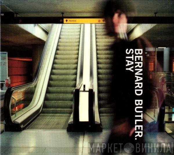 Bernard Butler - Stay