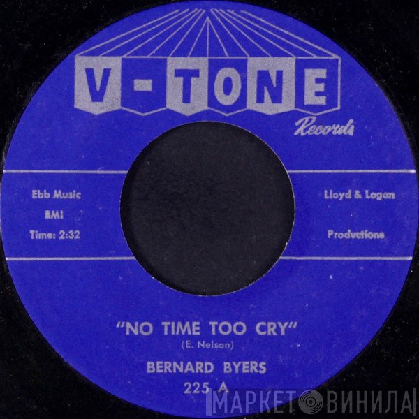 Bernard Byers - No Time Too Cry