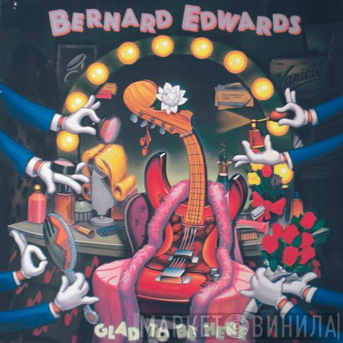 Bernard Edwards - Glad To Be Here