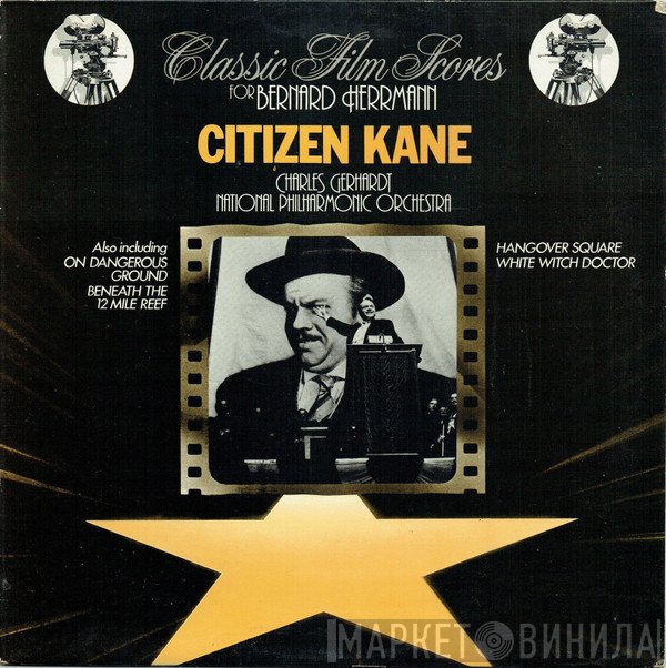 Bernard Herrmann, National Philharmonic Orchestra, Charles Gerhardt - Citizen Kane (Classic Film Scores For Bernard Herrmann)