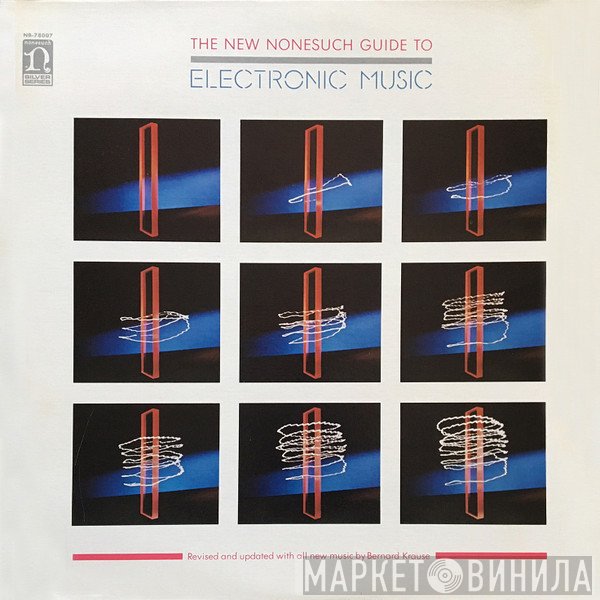 Bernard Krause - The New Nonesuch Guide To Electronic Music