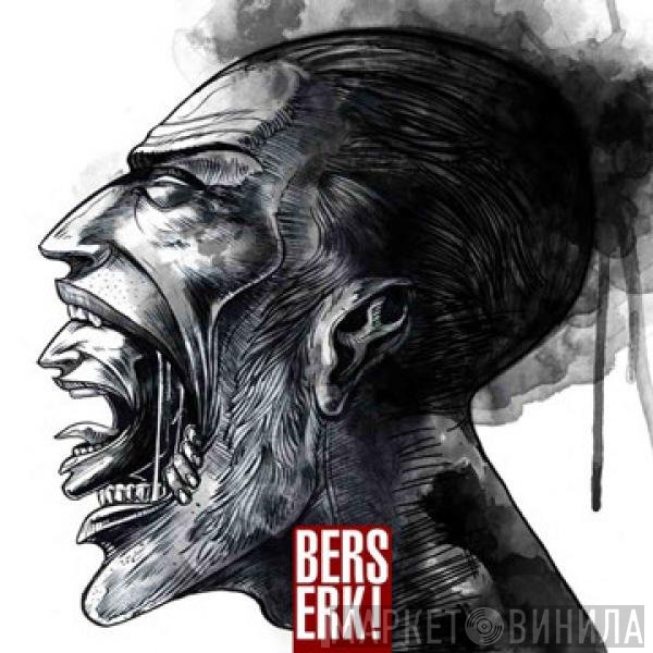 Berserk! - Berserk!