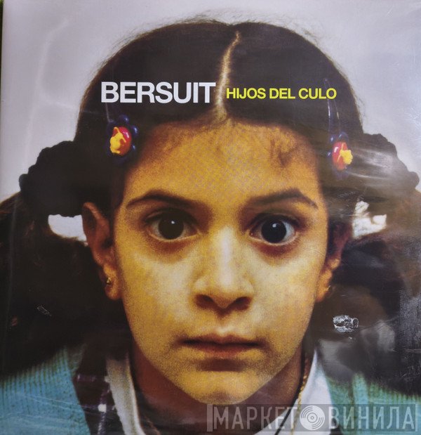 Bersuit Vergarabat - Hijos Del Culo