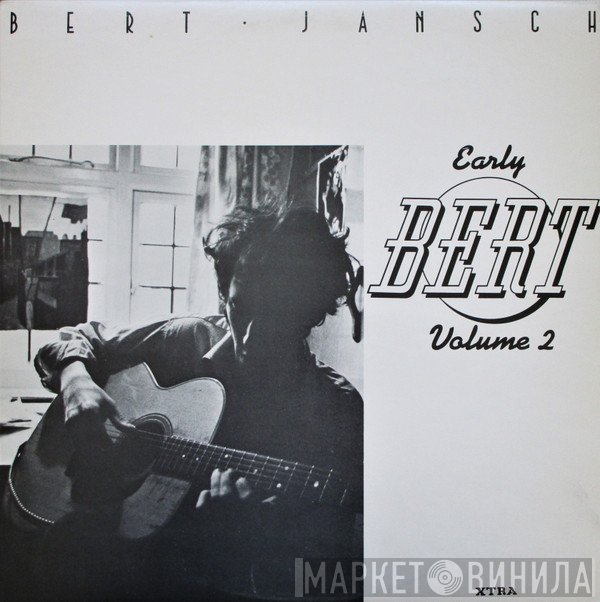 Bert Jansch - Early Bert Volume 2