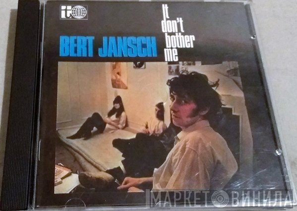 Bert Jansch - It Don't Bother Me