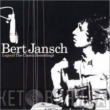 Bert Jansch - Legend The Classic Recordings