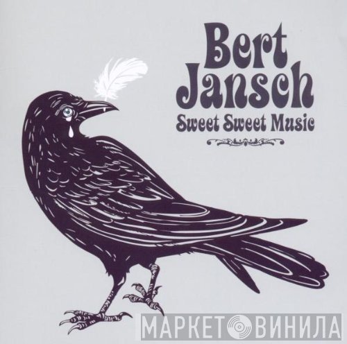 Bert Jansch - Sweet Sweet Music