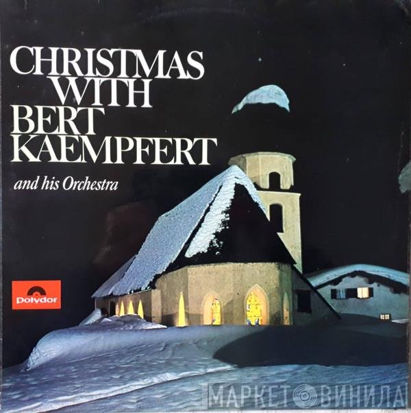 Bert Kaempfert &amp; His Orchestra - Christmas With Bert Kaempfert