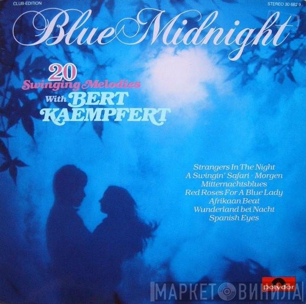 Bert Kaempfert  - Blue Midnight