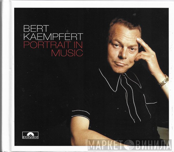 Bert Kaempfert  - Portrait In Music