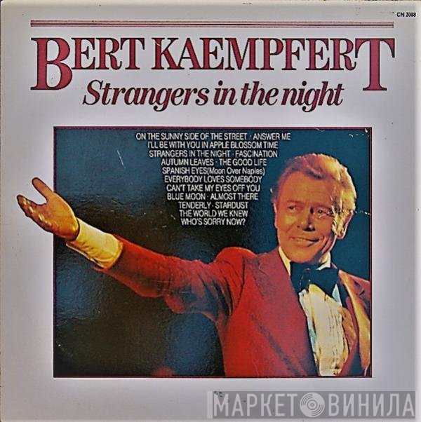 Bert Kaempfert  - Strangers In The Night