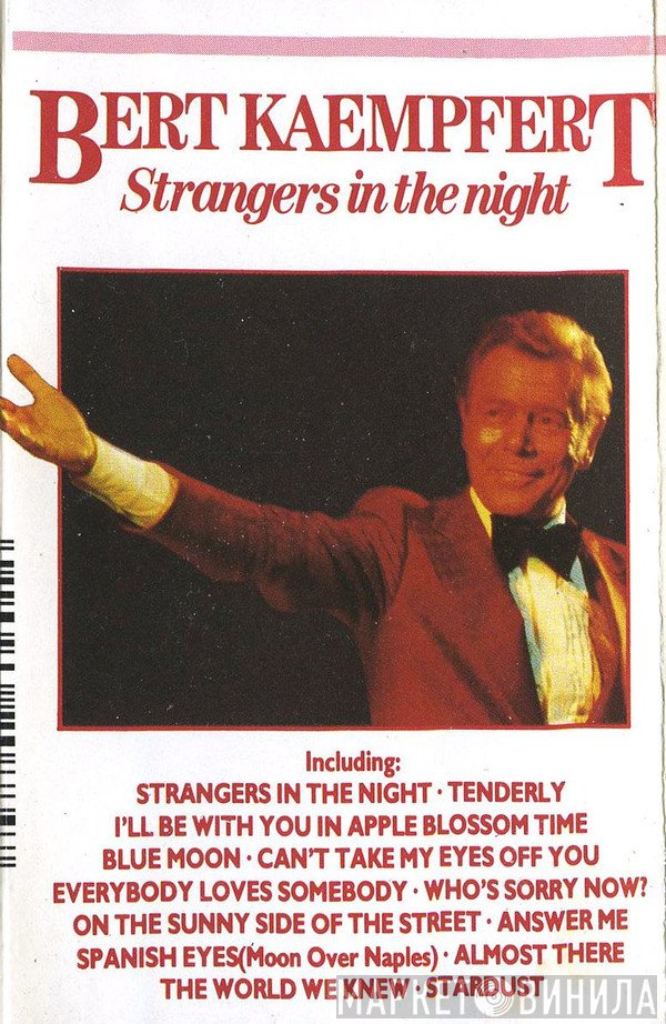 Bert Kaempfert  - Strangers In The Night