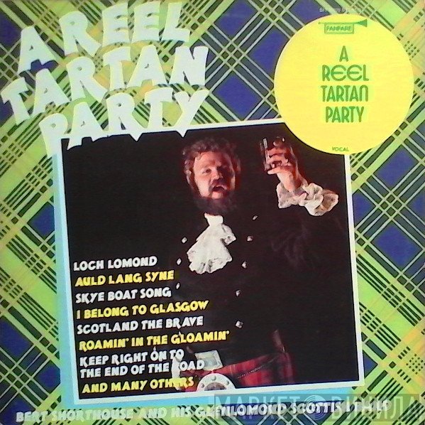 Bert Shorthouse And His Glenlomond Band - A Reel Tartan Party
