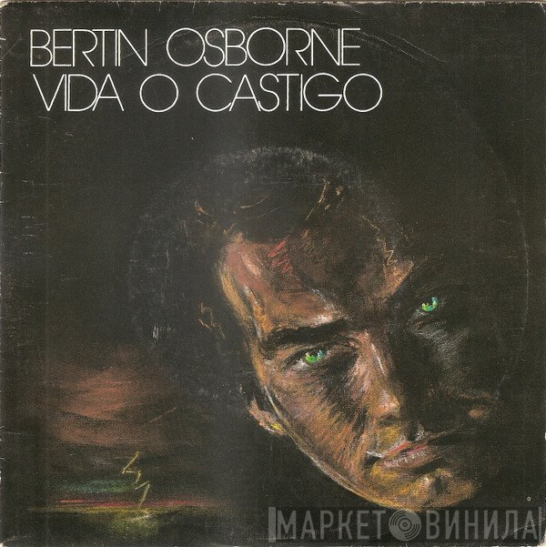 Bertín Osborne  - Vida O Castigo