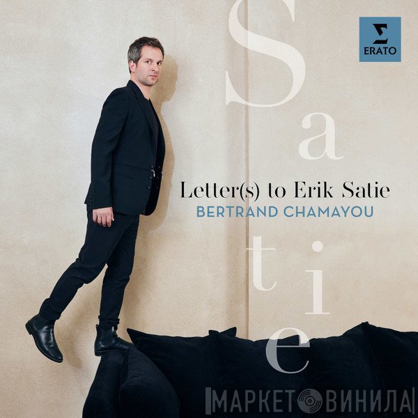 Bertrand Chamayou - Letter(s) to Erik Satie