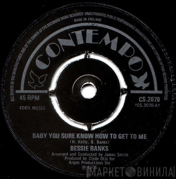 Bessie Banks - Baby You Sure Know How To Get To Me / Try To Leave Me If You Can
