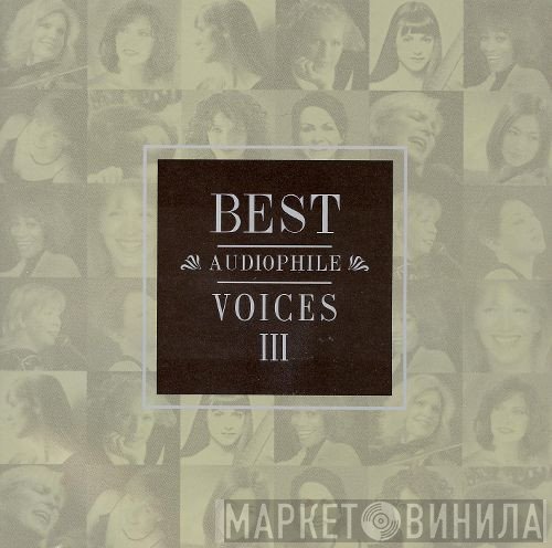  - Best Audiophile Voices III