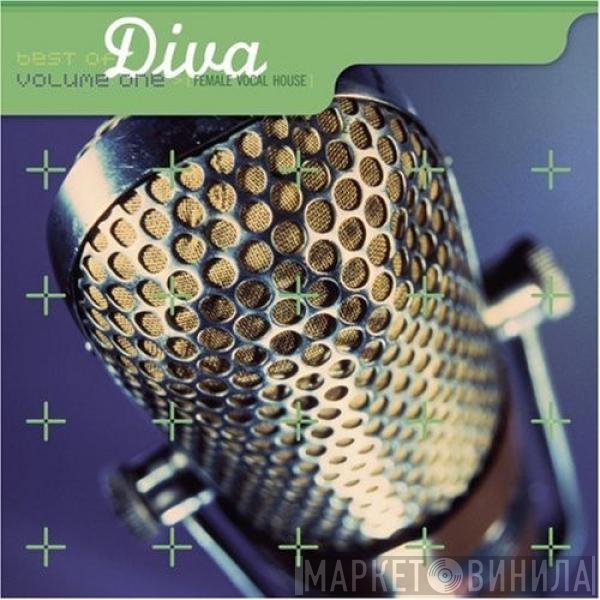  - Best Of Diva Vol. 1 (Female Vocal House)