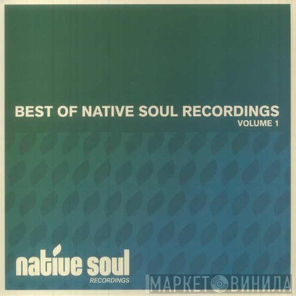  - Best Of Native Soul Recordings Volume 1
