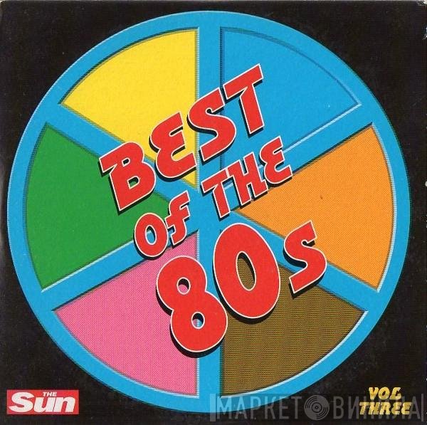  - Best Of The 80s (Vol Three)