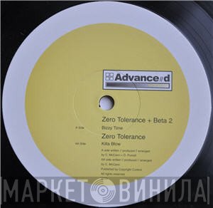Beta 2 & Zero Tolerance, Zero Tolerance - Bizzy Time / Killa Blow