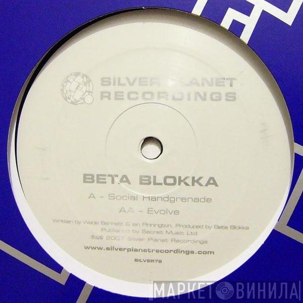 Beta Blokka - Social Handgrenade / Evolve