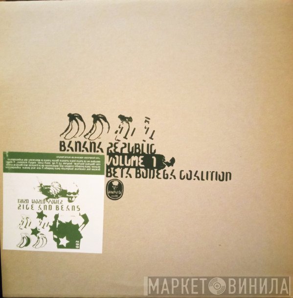  - Beta Bodega Coalition - Banana Republic: Volume 1