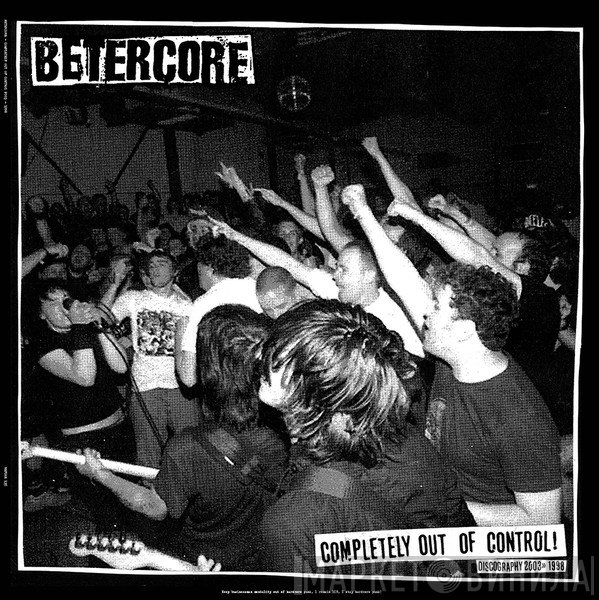 Betercore  - Completely Out Of Control