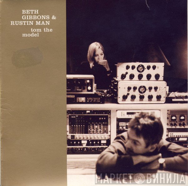 Beth Gibbons & Rustin Man  - Tom The Model